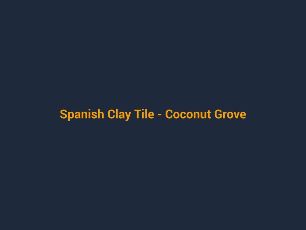 Placeholder project photo - Spanish Clay Tile, Coconut Grove