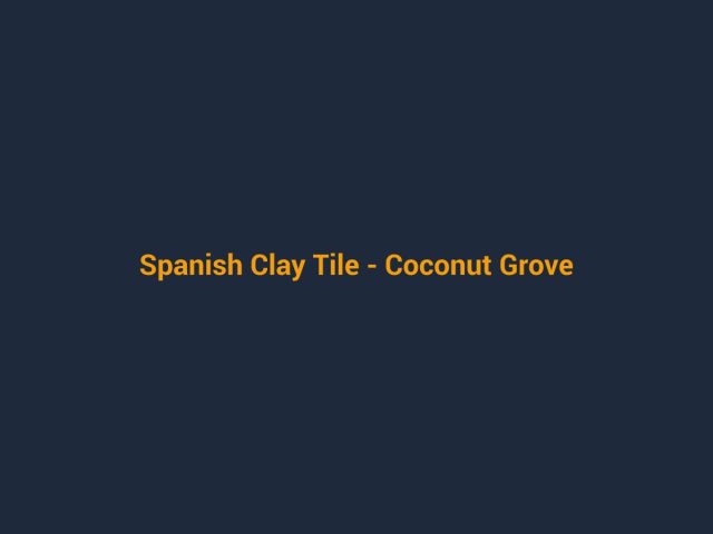 Placeholder project photo - Spanish Clay Tile, Coconut Grove